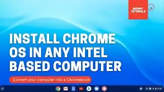 How to install Chrome OS in your Laptop - Full Tutorial
