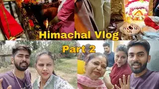 Jawala Mata || Mata Chintpurni || Baba lal ji Mandir Dhianpur || Himachal Pradesh Vlog Part 2