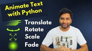Animate Text in Python with Moviepy: Translate, Rotate, Scale & Fade Effects