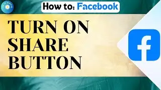 How To Turn On Share Button In Facebook (Update 2024)