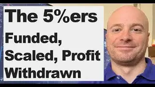 The5ers - Fully Funded, Profit Withdrawn and Account Scaled (Thoughts vs FTMO)