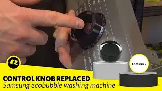 How to Replace the Control Knob on a Samsung ecobubble Washing Machine