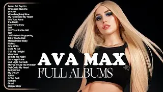 Ava Max Songs Playlist 2025 - The Best Of Ava Max - Ava Max Greatest Hits Full Album 2025 4