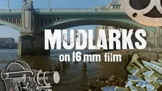 MUDLARKS - a short documentary - shot on 16mm film