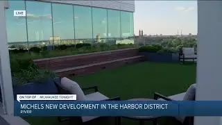 Michels new development in the Harbor District