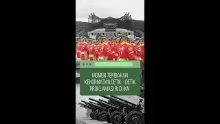 Momen Tembakan Kehormatan Detik-Detik Proklamasi RI di IKN⁣