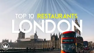 The Top 10 BEST Restaurants in London, UK (2024)