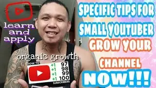 MGA KAILANGAN TANDAAN PARA SA PAGLAGO NG IYONG YOUTUBE CHANNEL! FOR SMALL YOUTUBERS! MUST KNOW 2020!