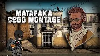 Matafaka 👑 CS GO MONTAGE