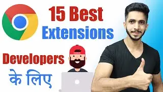 15 Best Chrome Extensions for Developers in 2020 (Hindi) 🔥