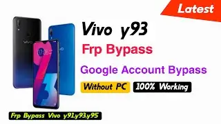 Vivo Y93 Frp Bypass | Google Account Bypass (Without PC) | Latest 🔥🔥🔥