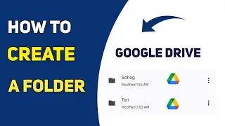 How to create a folder in google drive - Step by Step Guide