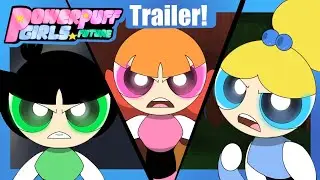 PowerpuffGirls Future Trailer!💗 (new fan-series)