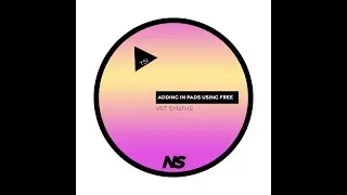 How to create evolving pads with the best free VST synths (Video 5)