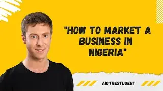 How to market a business in Nigeria