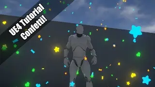 UE4 - Tutorial - Confetti!