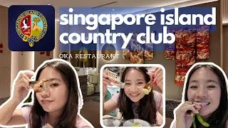 SICC SINGAPORE ISLAND COUNTRY CLUB | OKA Japanese Restaurant Review🍣🍤🍱