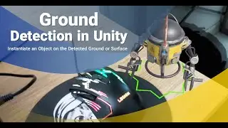 Ground Detection in Unity: Instantiate an Object (3D UAV) on the Detected Ground or Surface (4/9)