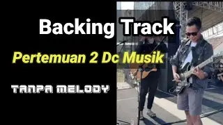 BACKING TRACK PERTEMUAN 2 VERSI DC MUSIK