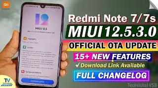 Redmi Note 7/7S New MIUI 12.5.3.0 Update Full Review | 15+ Features | Redmi Note 7 MIUI 12.5 Update