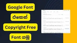 How to get Copyright Free Google Font in Sinhala