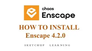Enscape 4.2 Install For SketchUP 2024