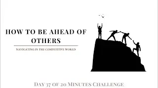 The Art of Succeeding in a Competitive World | Day 35 of Daily Live on Simplified