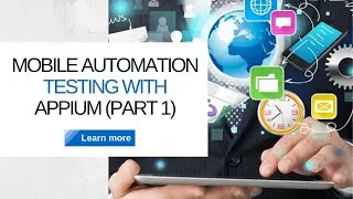 Mobile Automation Testing with Appium (Part 1) | Appium Tutorial for Beginners