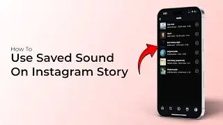 How To Use Saved Audio On Instagram On Story?