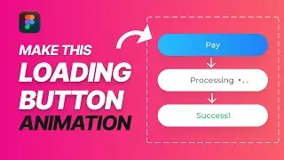 Create a Loading Button Animation Processing - Figma Interactive Component