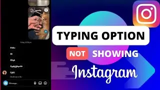 Instagram Typing Not Showing Problem | How To Fix Instagram Typing Problem | 4 Way to Fix this issue