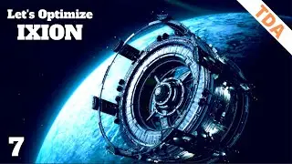 How to redesign your ENTIRE STATION mid game.... |  Ixion  | Let's Optimize