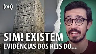 PROVAS de que REIS BÍBLICOS EXISTIRAM – Corte 006 🔴