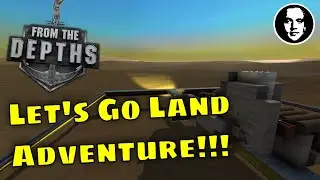 From The Depths Land Adventure Mode Continues!