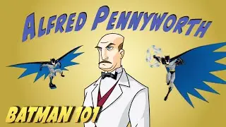 Любопытные Факты Об Альфреде Пенниуорте | Batman 101 Россия | DC Kids