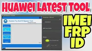 Remove Frp Lock,Imei Repair,Id Remove | Huawei frp & Imei Tool