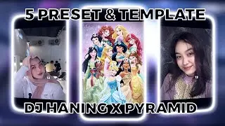 TOP 5 PRESET AM & TEMPLATE CAPCUT TERBARU! || DJ HANING X PYRAMID || VIRAL DI TIKTOK