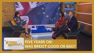 Five years on: Was Brexit good or bad? Feat. Reem Ibrahim & Matthew Stadlen | Storm Huntley