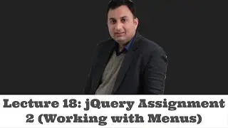 Lecture 18-jQuery Assignment 2 (Working with Menus)