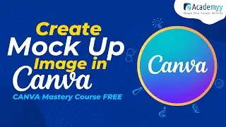 How to Create Mock Up Image in Canva? Design in Canva | Canva Tutorial For Beginner [2024]