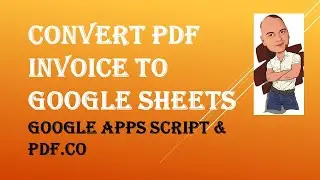 How to Convert PDF Invoice to Google Sheets using PDF.co & Apps Script