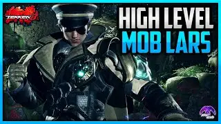 T8 v1.06 ▰ Mob High Level Lars Is A Treat To Watch !!!【Tekken 8】