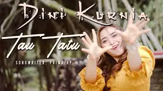 Dini Kurnia - TAU TATU (Official Music Video) DJ TikTok Horeg