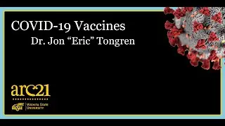 Dr. Jon Tongrens Talk on the COVID-19 Vaccine