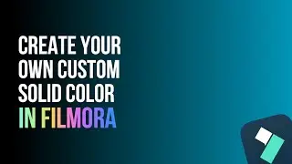 Create Your Own Custom Solid Color On Filmora 13