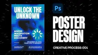 How to Make a Poster Design in Photoshop (Creative Process 001)