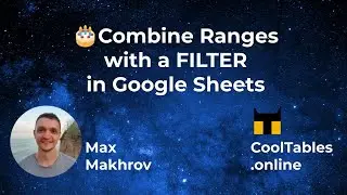 How to combine (merge/union) ranges with FILTER  function in Google Sheets