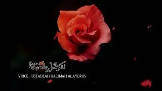 Ustadzah Halimah Alaydrus - Natawassal Bil Hubabah