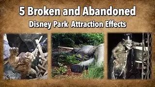 Yesterworld: 5 Broken and Abandoned Disney Park Attraction Effects