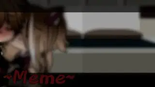 🔥😏~Meme~😏🔥